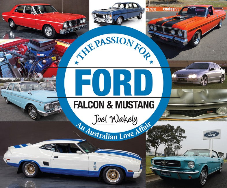 The Passion for Ford: Falcon and Mustang