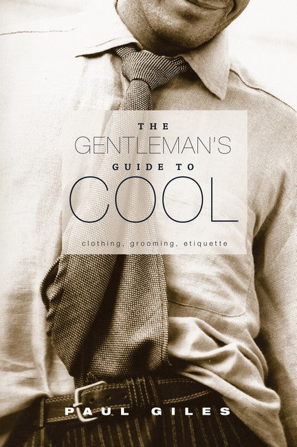 The Gentleman's Guide to Cool